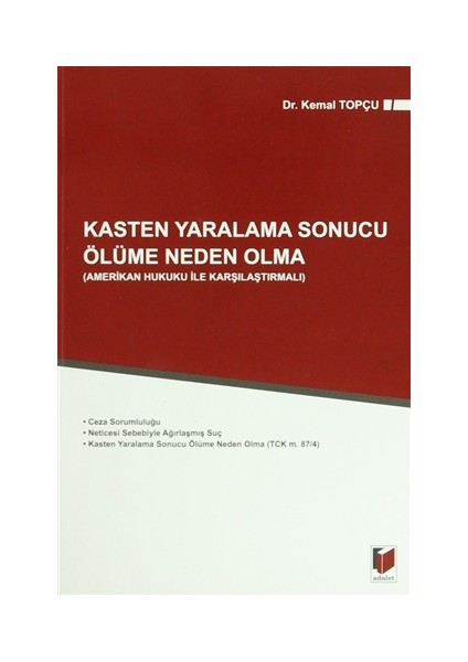 Kasten Yaralama Sonucu Ölüme Neden Olma