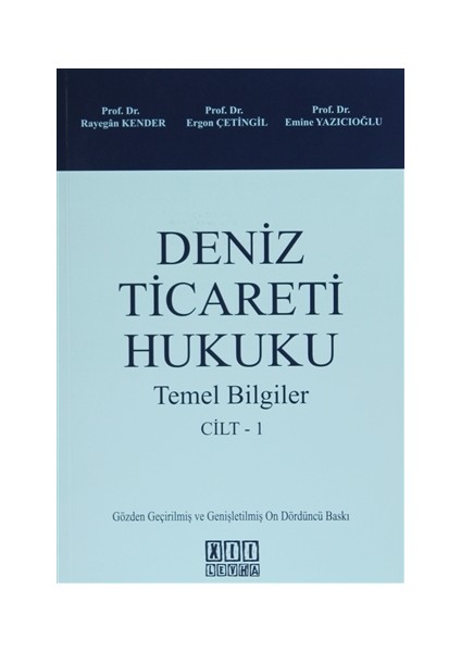 Deniz Ticaret Hukuku Cilt:1 - Emine Yazıcıoğlu