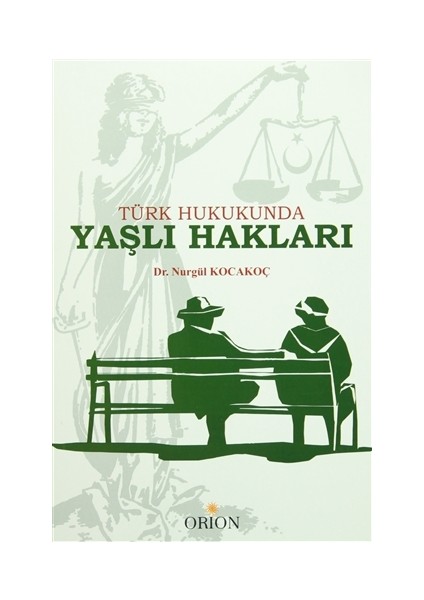 Türk Hukukunda Yaşlı Hakları