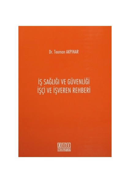 İş Sağlığı ve Güvenliği İşçi ve İşveren Rehberi