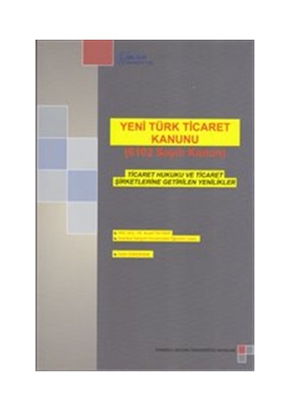 Yeni Türk Ticaret Kanunu (6102 Sayılı Kanun)