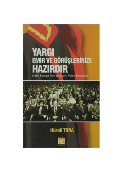 Yargı Emir ve Görüşlerinize Hazırdır