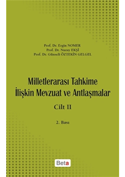 Milletlerarası Tahkime İlişkin Mevzuat ve Antlaşmalar Cilt: 2