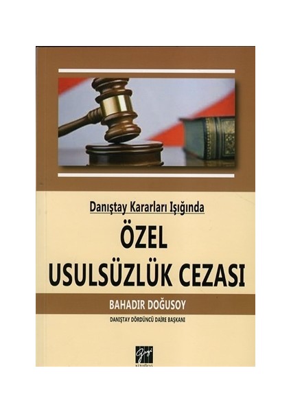 Danıştay Kararları Işığında Özel Usulsüzlük Cezası