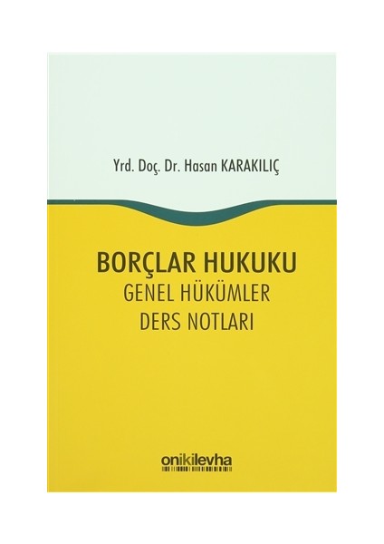 Borçlar Hukuku Genel Hükümler Ders Notları