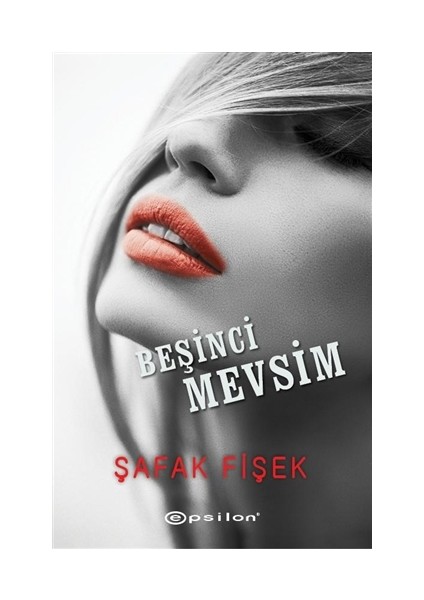 Beşinci Mevsim - Şafak Fişek