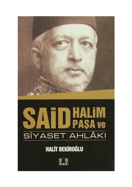 Said Halim Paşa ve Siyaset Ahlakı