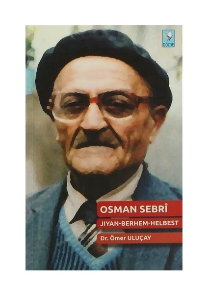 Osman Sebri / Jıyan-Berhem-Helbest