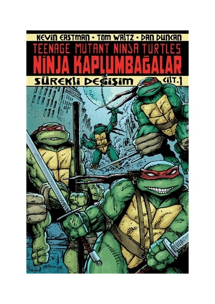 Ninja Kaplumbağalar Cilt: 1