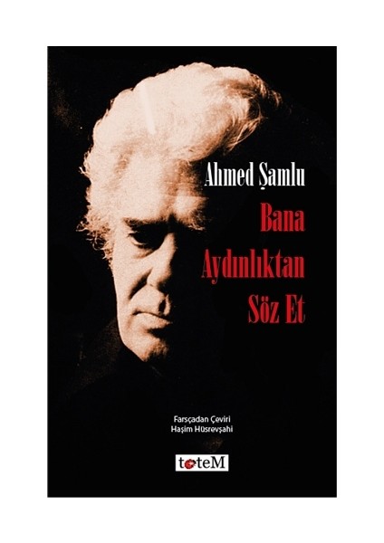 Bana Aydınlıktan Söz Et