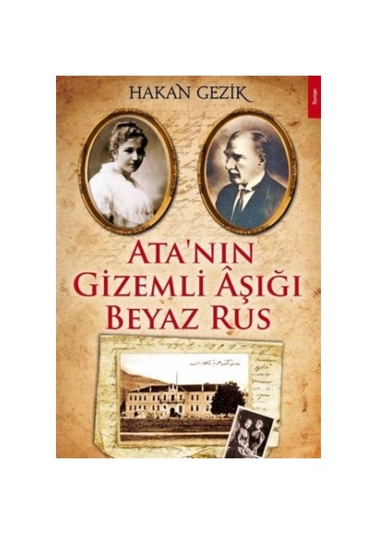 Ata'nın Gizemli Aşığı Beyaz Rus