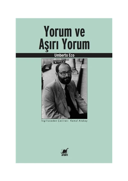 Yorum ve Aşırı Yorum - Umberto Eco