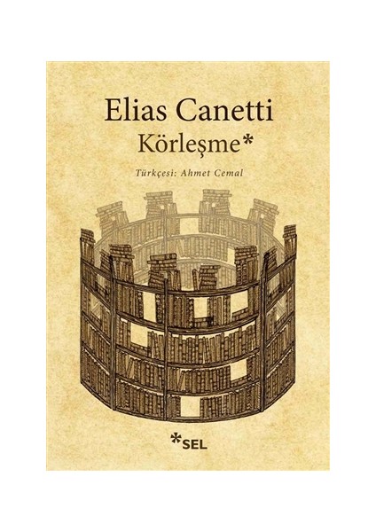 Körleşme - Elias Canetti