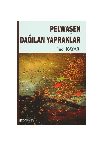 Pelwaşen Dağılan Yapraklar