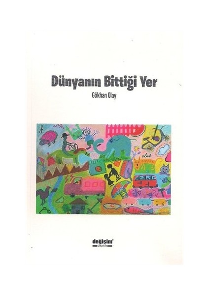 Dünyanın Bittiği Yer