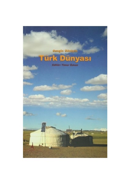 Gezgin Gözüyle Türk Dünyası