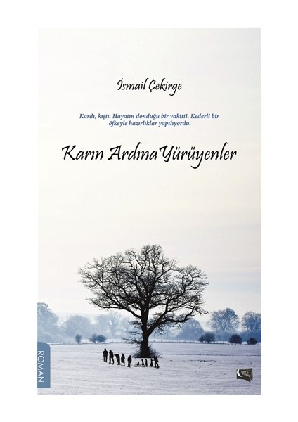 Karın Ardına Yürüyenler