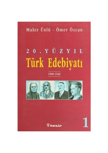 20. Yüzyıl Türk Edebiyatı 1: 1900 - 1940