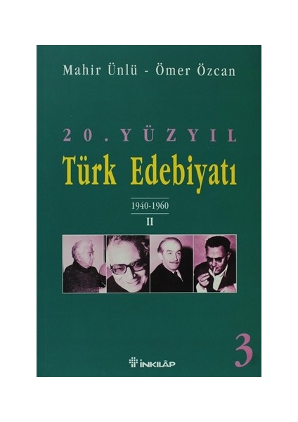 20. Yüzyıl Türk Edebiyatı 3: 1940 - 1960