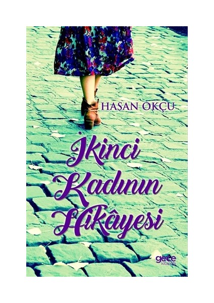 İkinci Kadının Hikayesi