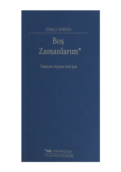 Boş Zamanlarım - Italo Svevo