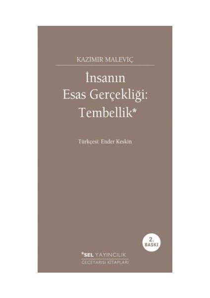 İnsanın Esas Gerçekliği: Tembellik - Kazimir Maleviç