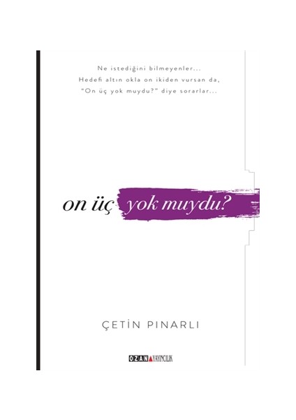 On Üç Yok Muydu?