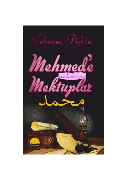 Mehmed'e Gönderilmeyen Mektuplar