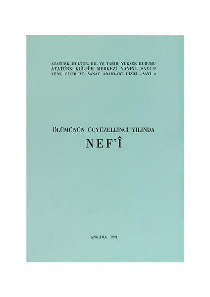 Ölümünün Üçyüzellinci Yılında Nef'i