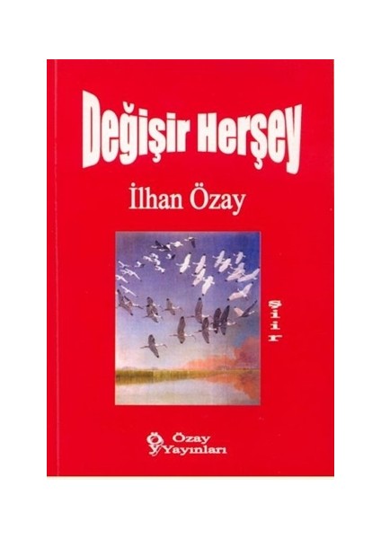 Değişir Herşey