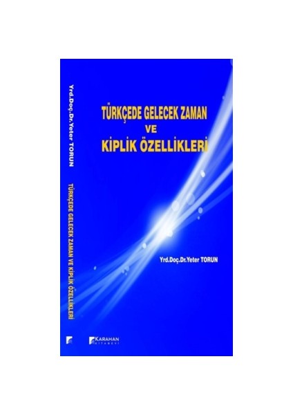Türkçede Gelecek Zaman ve Kiplik Özellikleri
