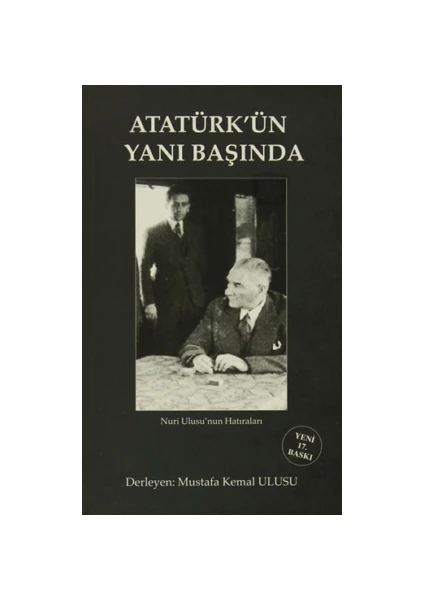 Atatürk'ün Yanı Başında