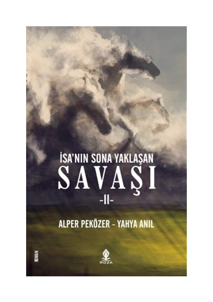 İsa'nın Sona Yaklaşan Savaşı 2