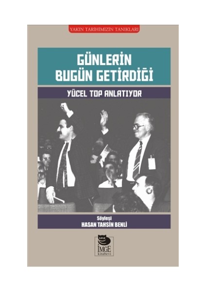 Günlerin Bugün Getirdiği