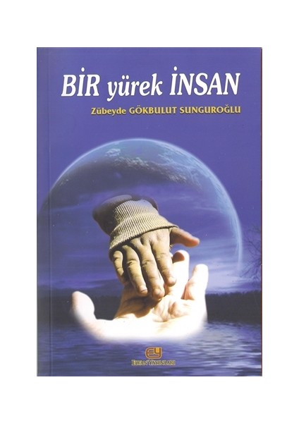 Bir Yürek İnsan