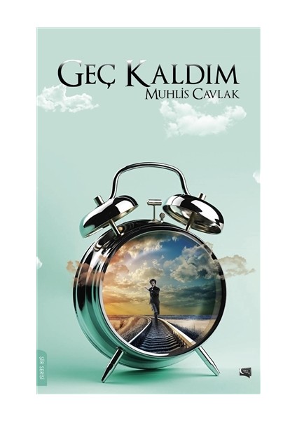 Geç Kaldım