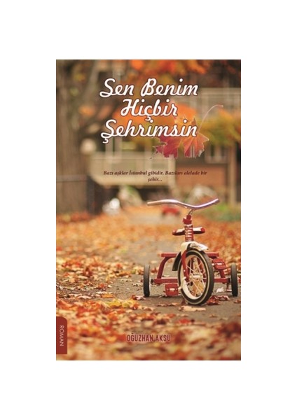 Sen Benim Hiçbir Şehrimsin