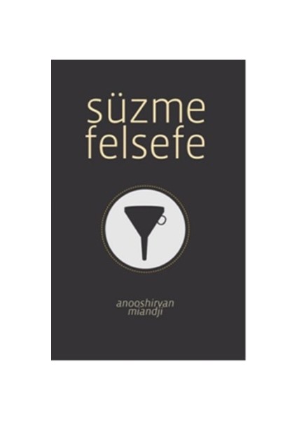 Süzme Felsefe