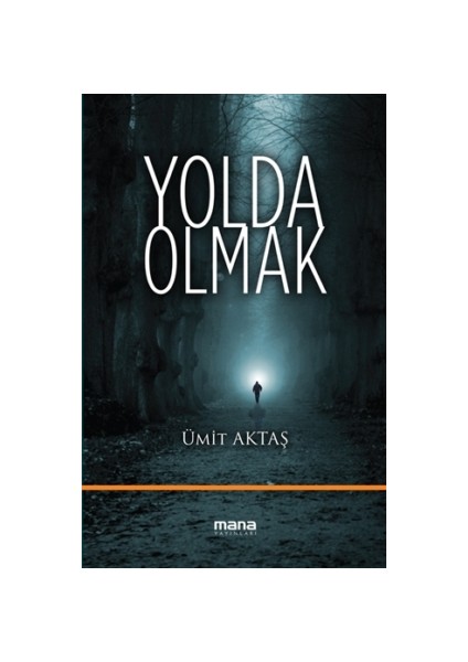 Yolda Olmak