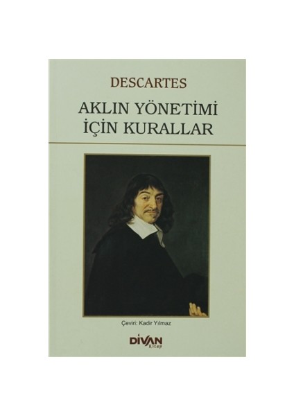 Aklın Yönetimi İçin Kurallar - Rene Descartes