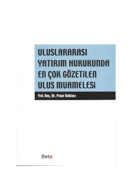 Uluslararası Yatırım Hukukunda En Çok Gözetilen Ulus Muamelesi