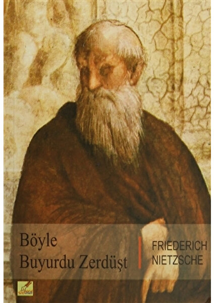 Böyle Buyurdu Zerdüşt - Friedrich Wilhelm Nietzsche