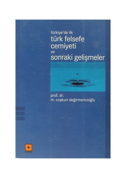 Türkiye’de İlk Türk Felsefe Cemiyeti ve Sonraki Gelişmeler