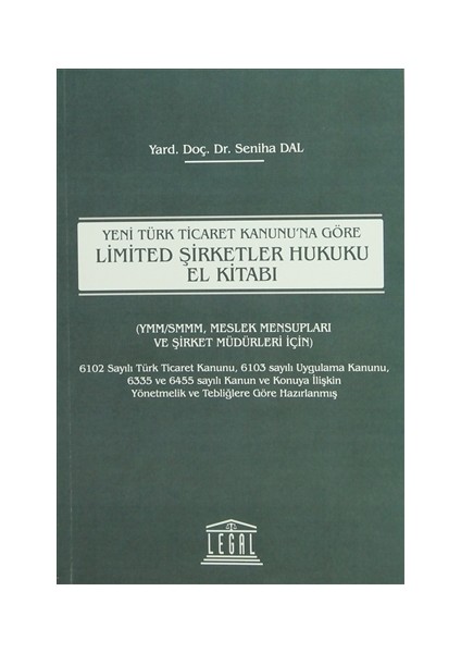 Yeni Türk Ticaret Kanunu'na Göre Limited Şirketler Hukuku El Kitabı