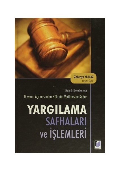Yargılama Safhaları ve İşlemleri