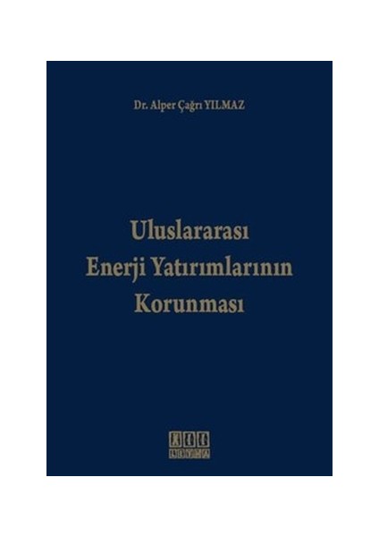 Uluslararası Enerji Yatırımlarının Korunması