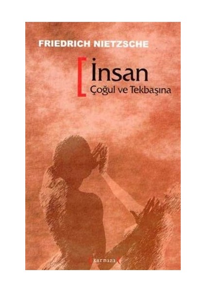 İnsan Çoğul ve Tekbaşına