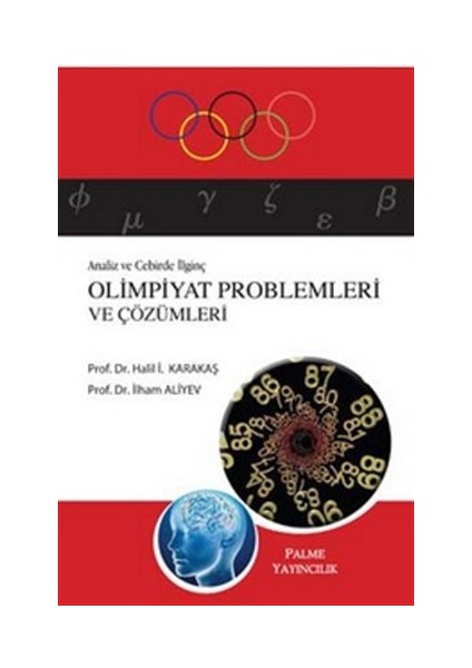 Analiz ve Cebirde İlginç Olimpiyat Problemleri ve Çözümleri