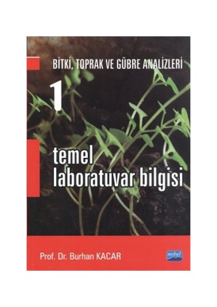 Bitki, Toprak ve Gübre Analizleri 1: Temel Laboratuvar Bilgisi