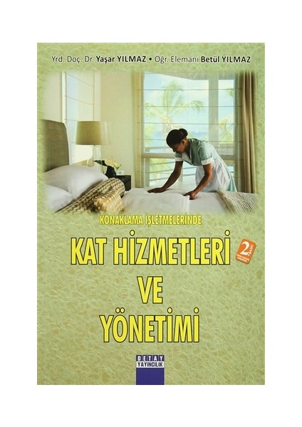 Konaklama İşletmelerinde Kat Hizmetleri ve Yönetimi